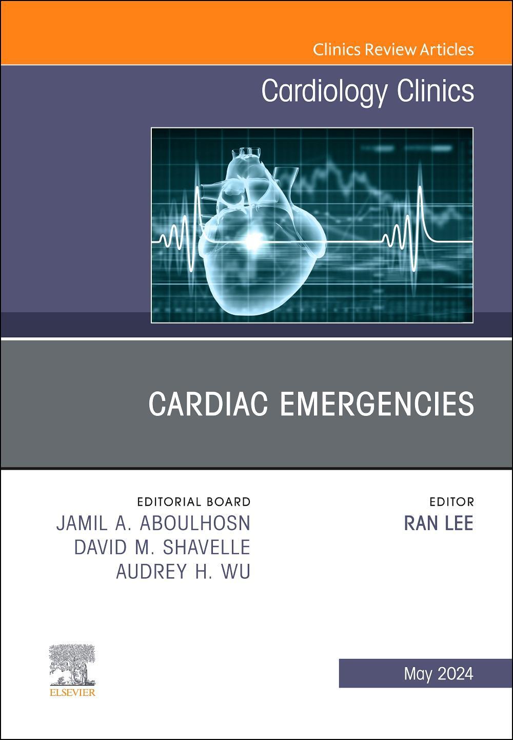 Cover: 9780443129551 | Cardiac Emergencies, an Issue of Cardiology Clinics | Volume 42-2