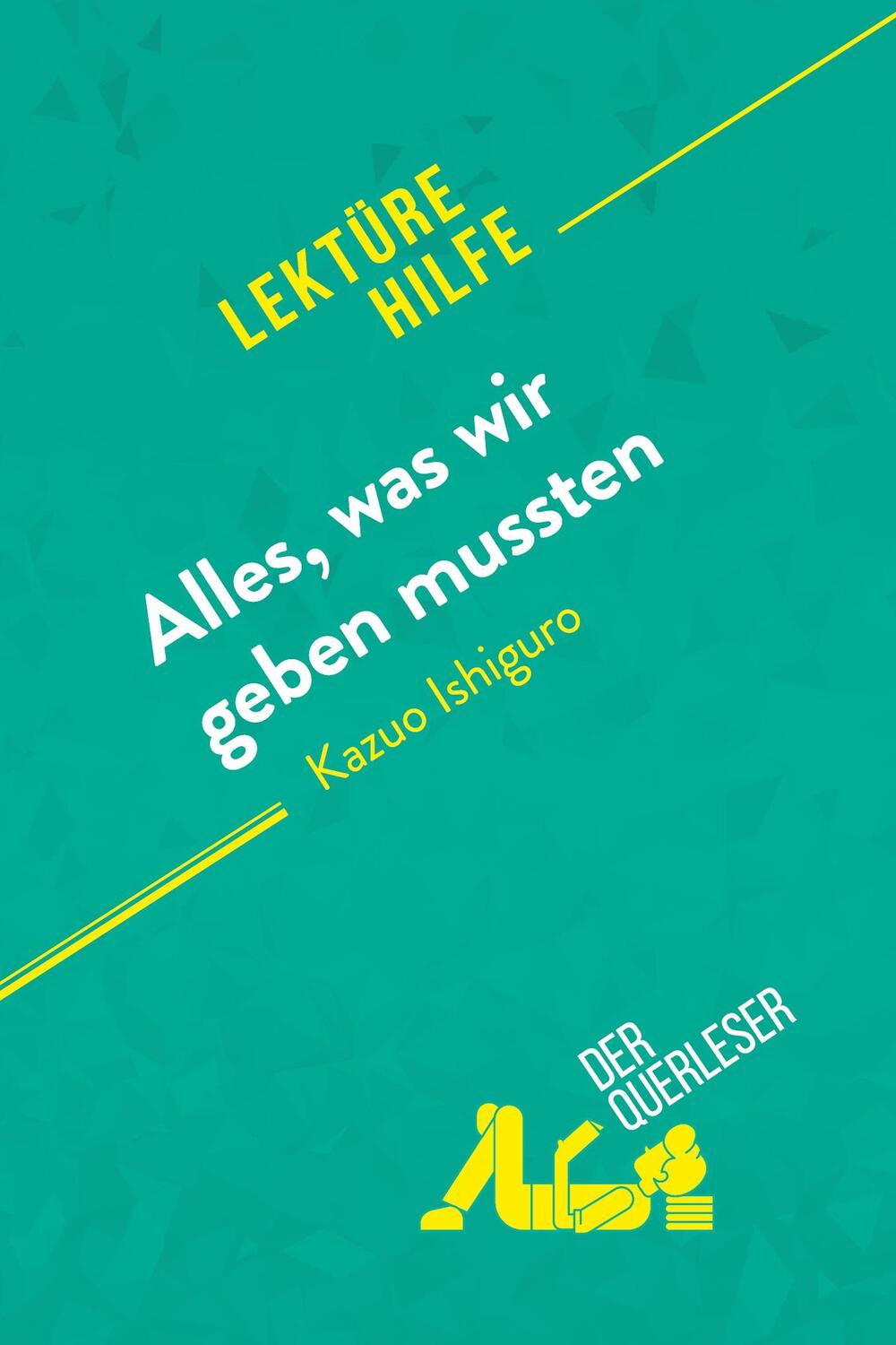 Cover: 9782808021937 | Alles, was wir geben mussten von Kazuo Ishiguro (Lektürehilfe) | Buch