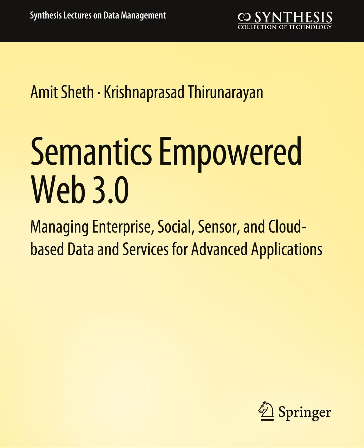 Cover: 9783031007668 | Semantics Empowered Web 3.0 | Krishnaprasad Thirunarayan (u. a.) | xvi