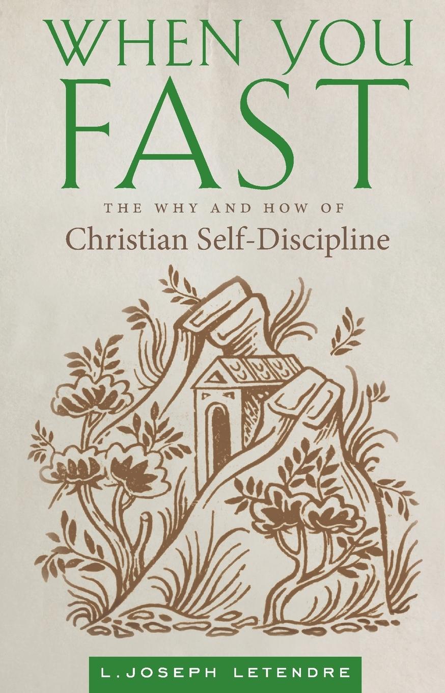 Cover: 9781944967970 | When You Fast | The Why and How of Christian Self-Discipline | Buch