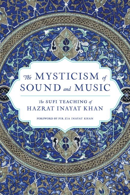 Cover: 9781611809961 | The Mysticism of Sound and Music: The Sufi Teaching of Hazrat...