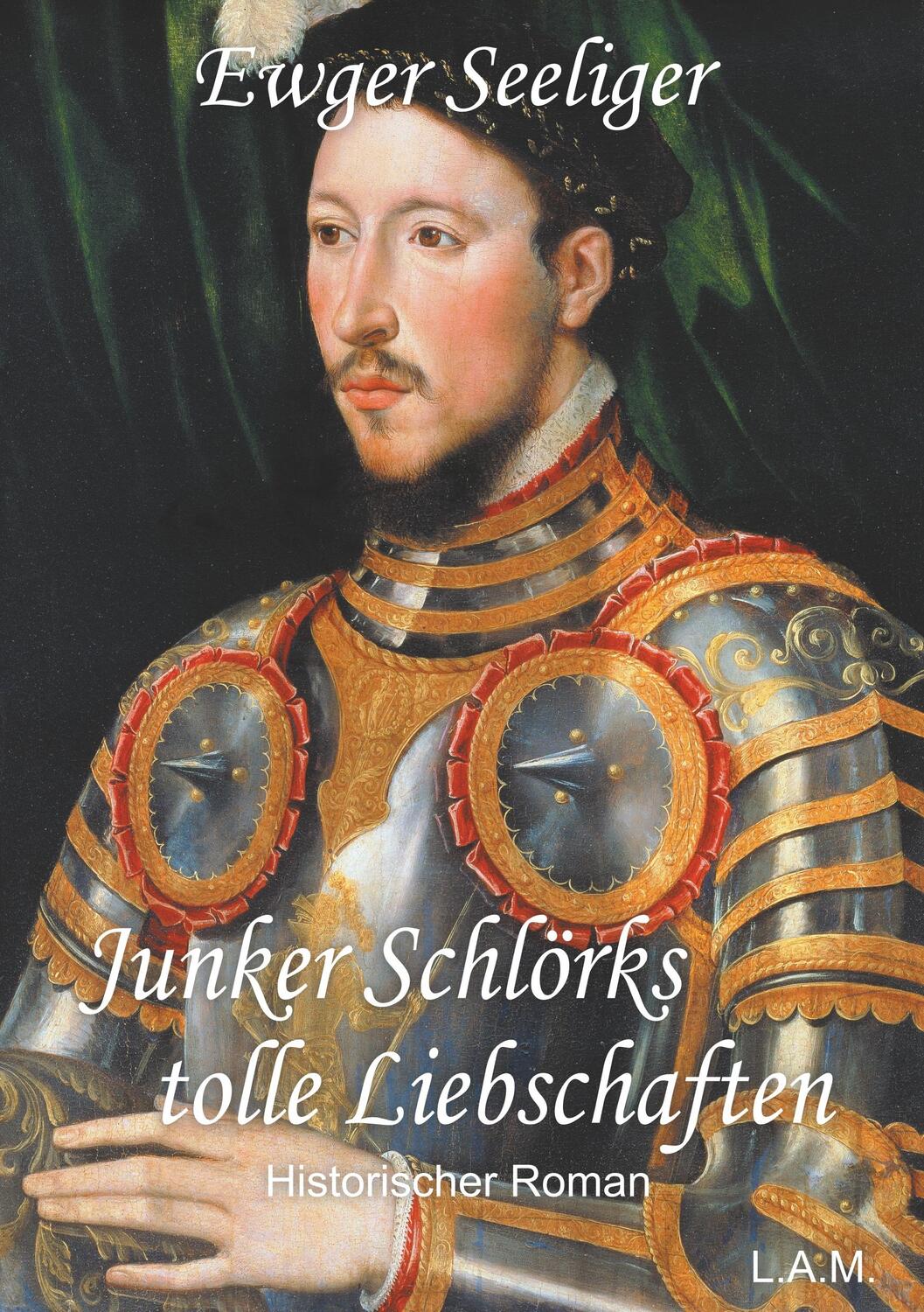 Cover: 9783752886580 | Junker Schlörks tolle Liebschaften | Ewald Gerhard Seeliger | Buch