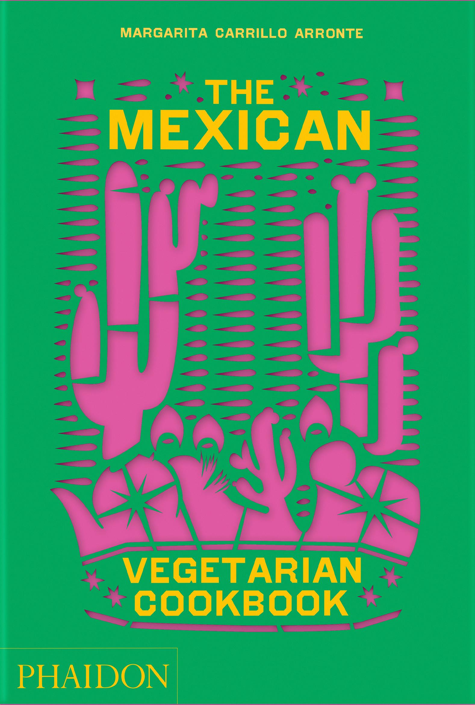 Cover: 9781838665265 | The Mexican Vegetarian Cookbook | Margarita Carrillo Arronte | Buch