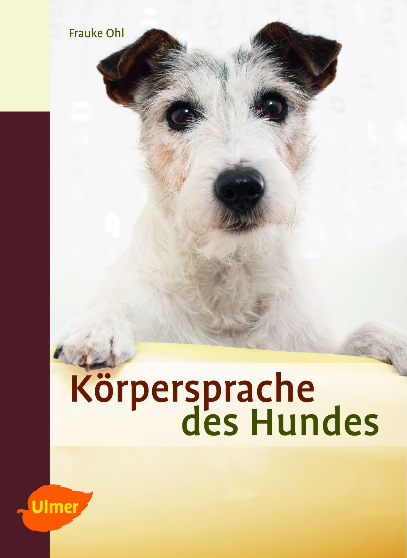 Cover: 9783800179688 | Körpersprache des Hundes | Ausdrucksverhalten erkennen und verstehen