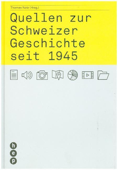 Cover: 9783035505221 | Quellen zur Schweizer Geschichte seit 1945 | Thomas Notz | Taschenbuch