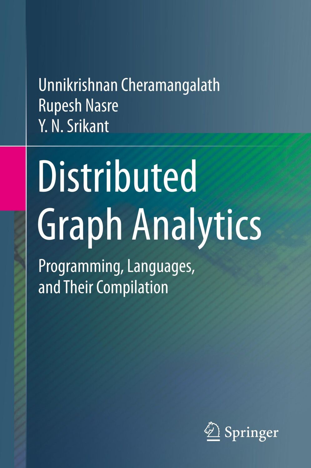 Cover: 9783030418854 | Distributed Graph Analytics | Unnikrishnan Cheramangalath (u. a.) | xi