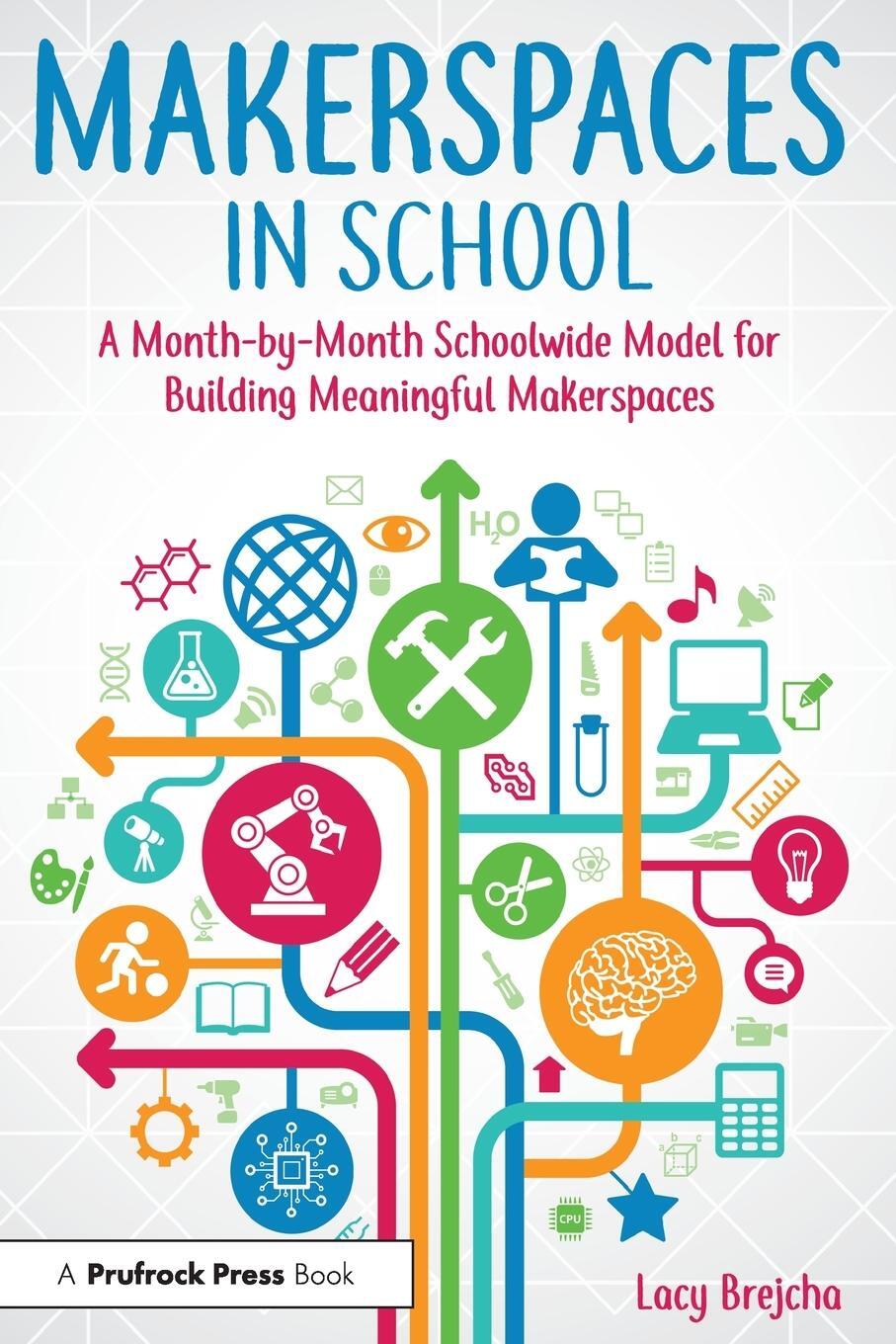 Cover: 9781618217806 | Makerspaces in School | Lacy Brejcha | Taschenbuch | Paperback | 2018