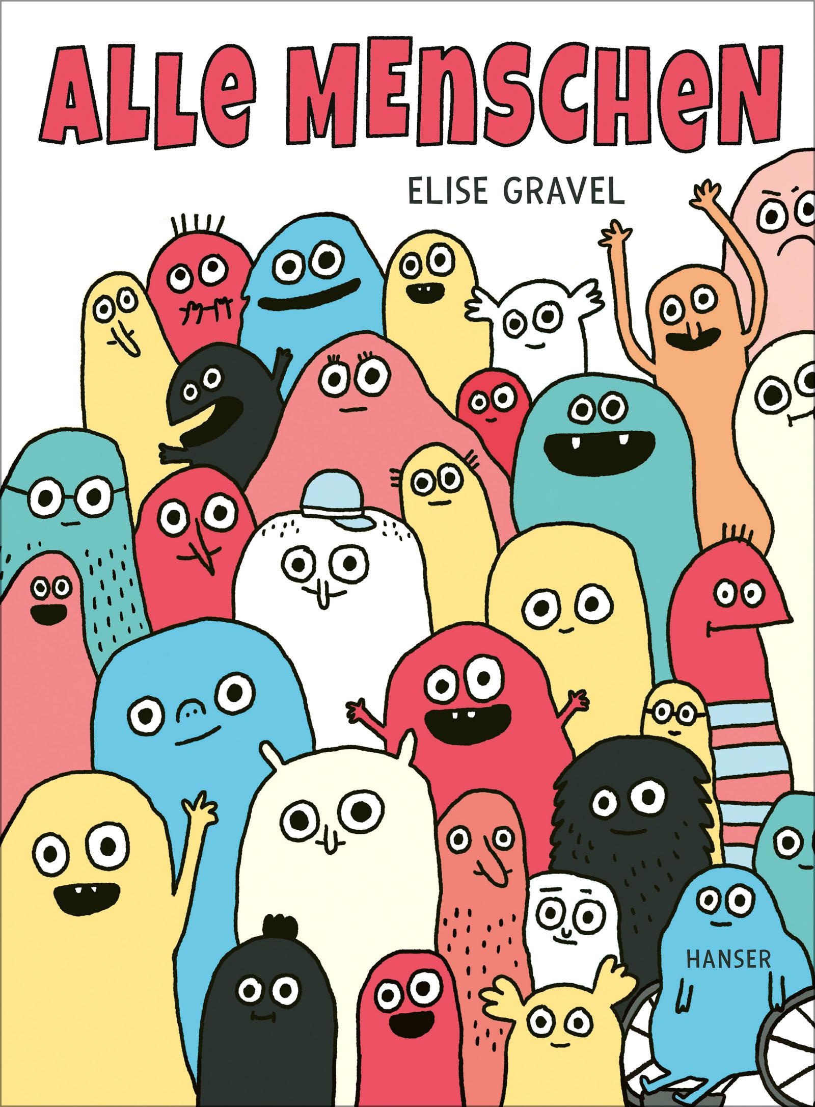 Cover: 9783446280106 | Alle Menschen | Elise Gravel | Buch | 48 S. | Deutsch | 2025