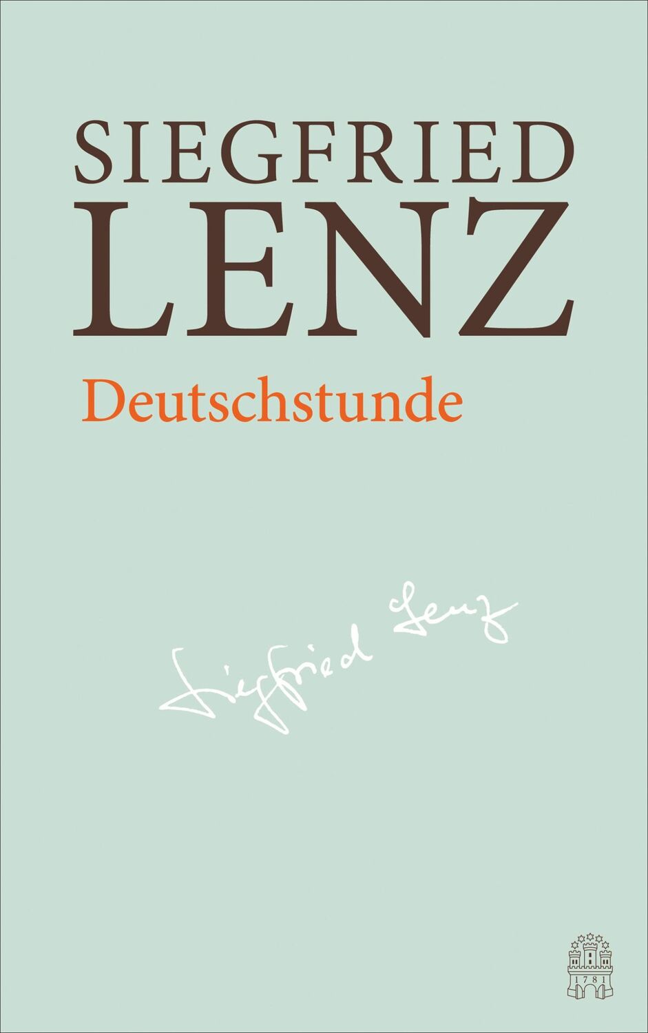 Cover: 9783455405972 | Deutschstunde | Hamburger Ausgabe Bd. 7 | Siegfried Lenz | Buch | 2017