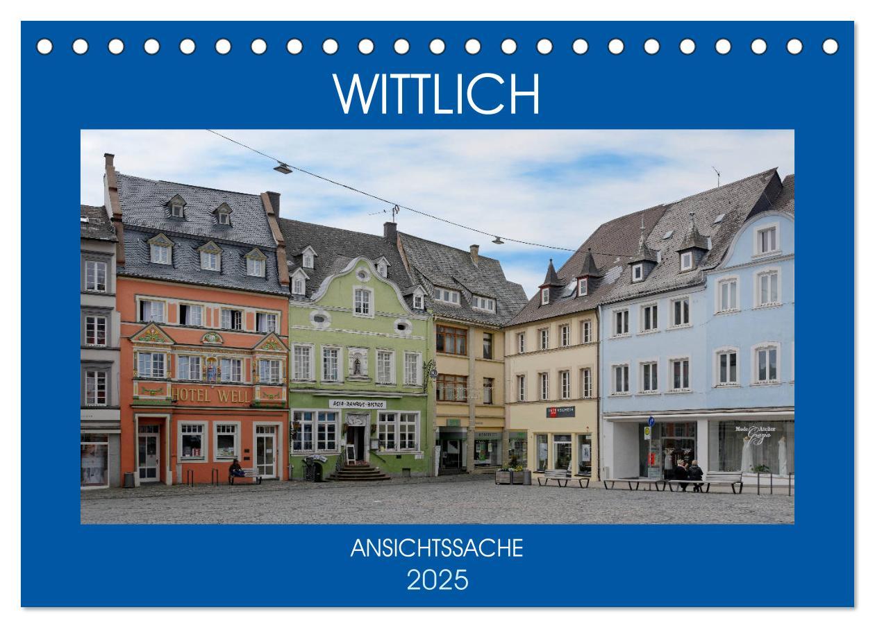 Cover: 9783435244966 | Wittlich - Ansichtssache (Tischkalender 2025 DIN A5 quer), CALVENDO...