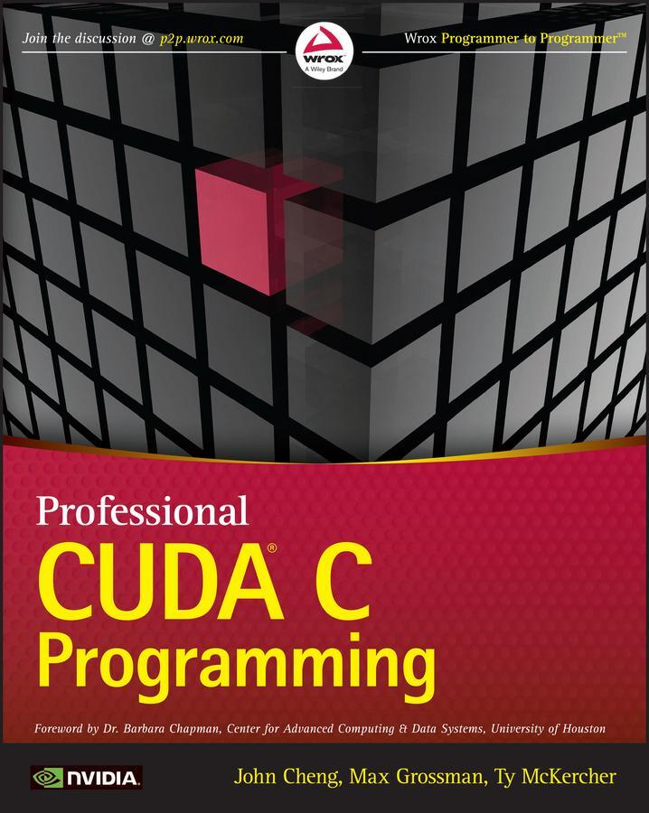 Cover: 9781118739327 | Professional Cuda C Programming | John Cheng (u. a.) | Taschenbuch