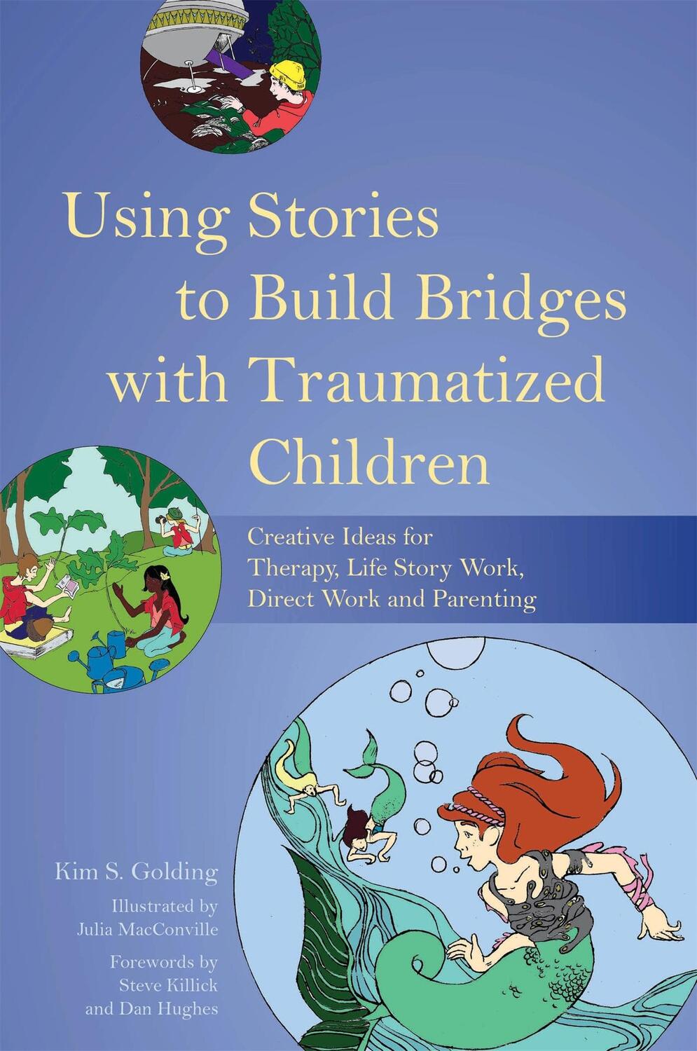 Cover: 9781849055406 | Using Stories to Build Bridges with Traumatized Children | Golding