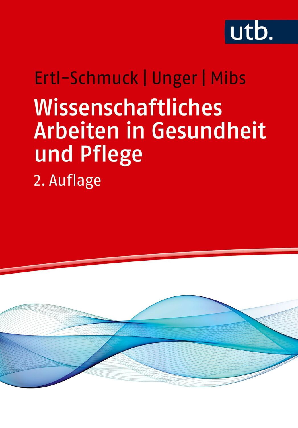 Cover: 9783825256715 | Wissenschaftliches Arbeiten in Gesundheit und Pflege | Taschenbuch