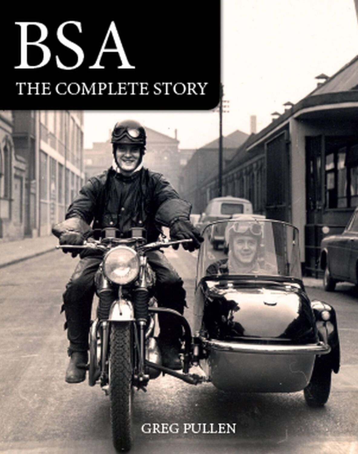 Cover: 9781785007392 | BSA | The Complete Story | Greg Pullen | Buch | Gebunden | Englisch