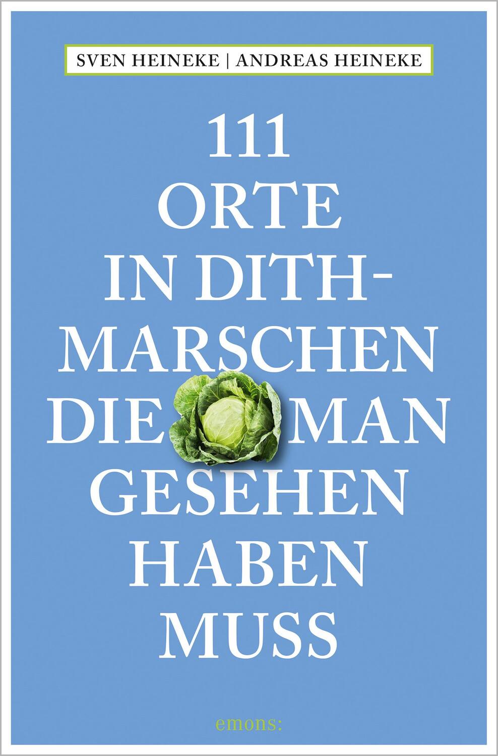 Cover: 9783740820404 | 111 Orte in Dithmarschen, die man gesehen haben muss | Reiseführer