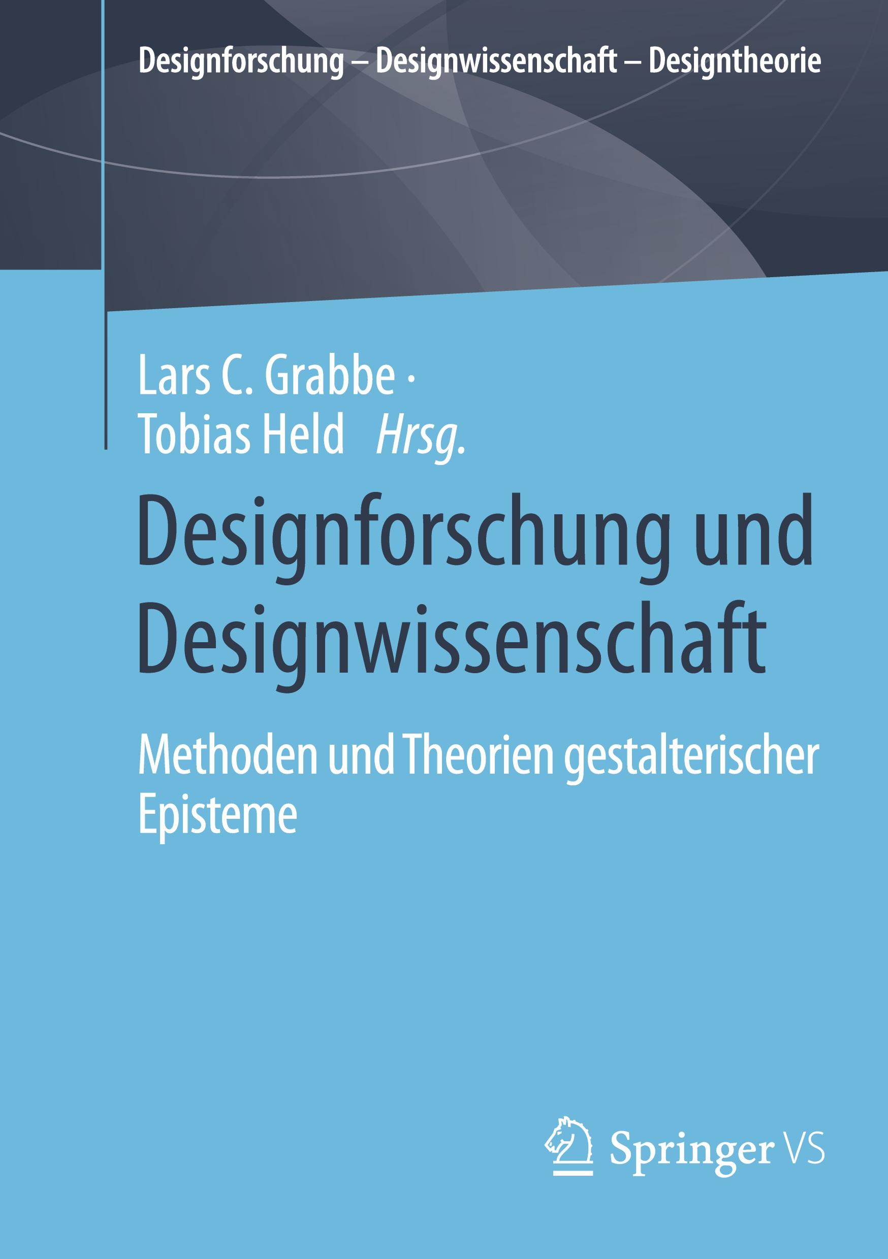 Cover: 9783658452520 | Designforschung und Designwissenschaft | Tobias Held (u. a.) | Buch