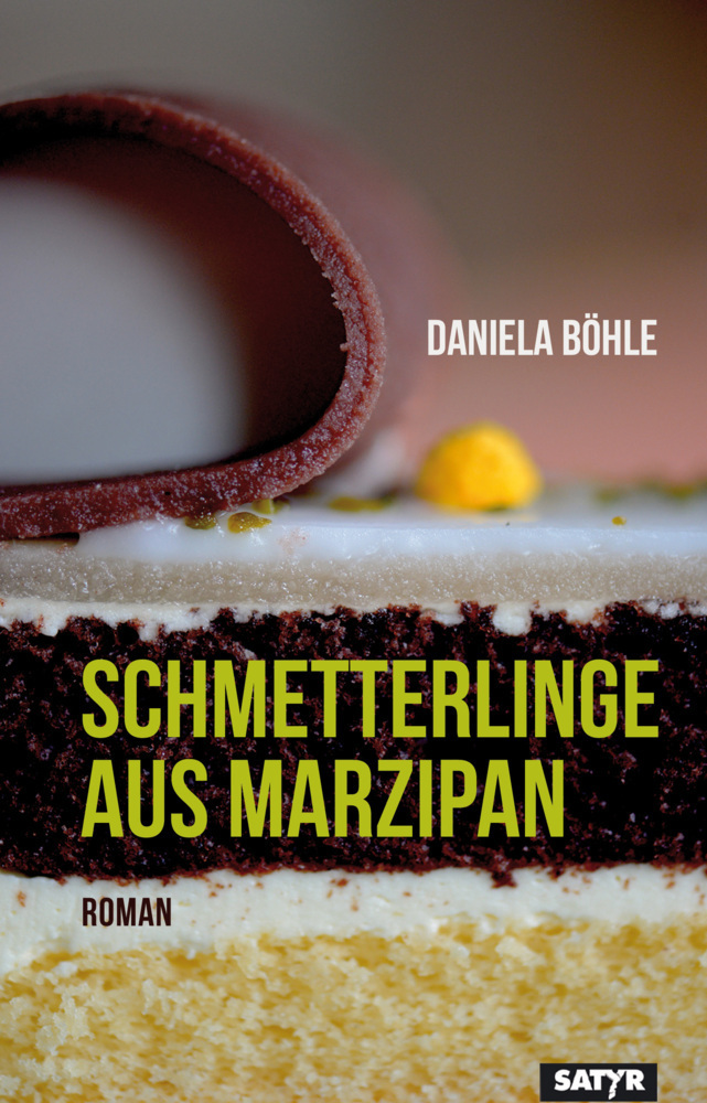 Cover: 9783947106929 | Schmetterlinge aus Marzipan | Daniela Böhle | Taschenbuch | 255 S.