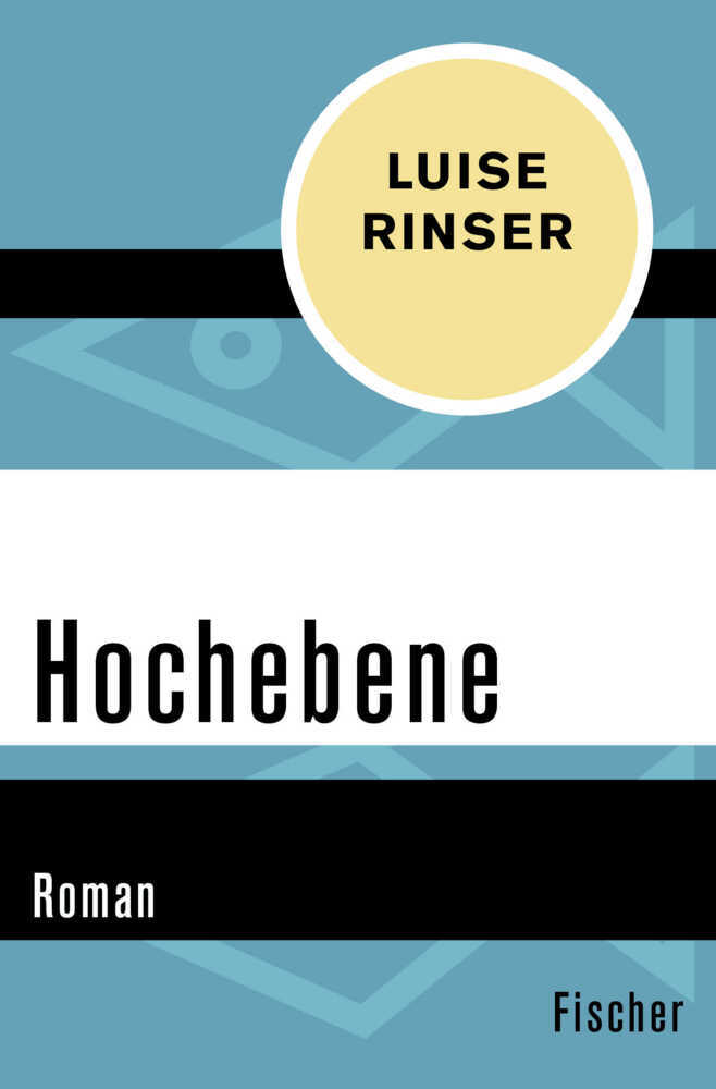 Cover: 9783596312115 | Hochebene | Roman | Luise Rinser | Taschenbuch | 216 S. | Deutsch