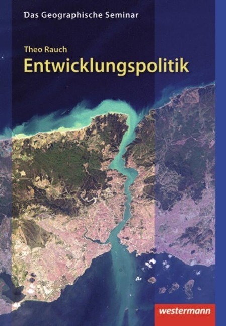 Cover: 9783141603538 | Entwicklungspolitik | Theo Rauch | Buch | 384 S. | Deutsch | 2009