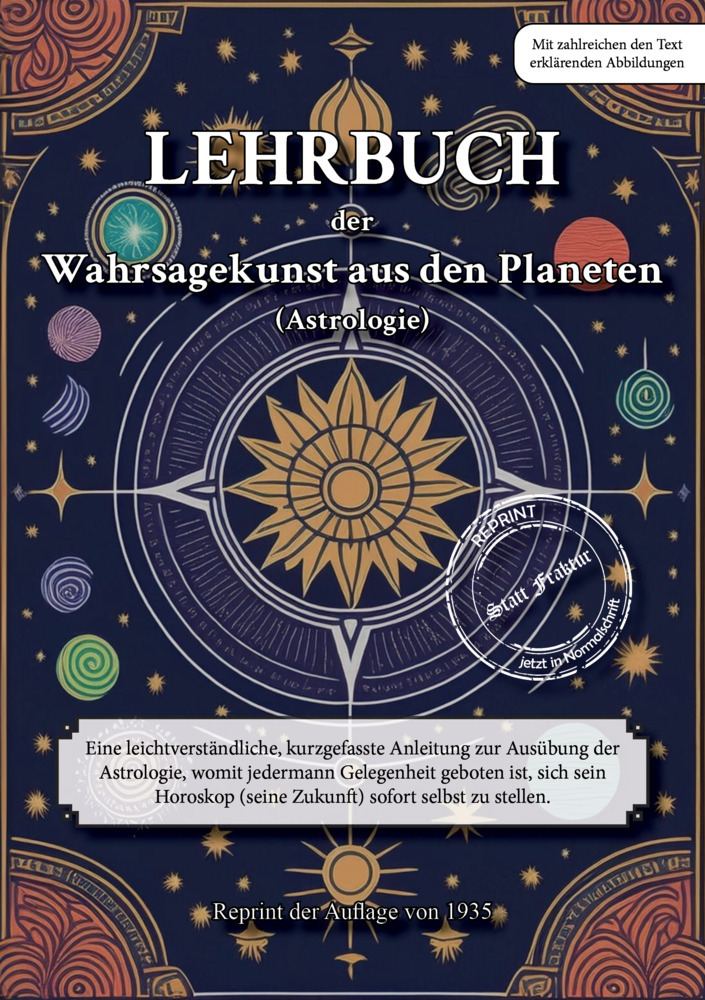 Cover: 9783989790292 | LEHRBUCH der Wahrsagekunst aus den Planeten (Astrologie) | Gotthelff