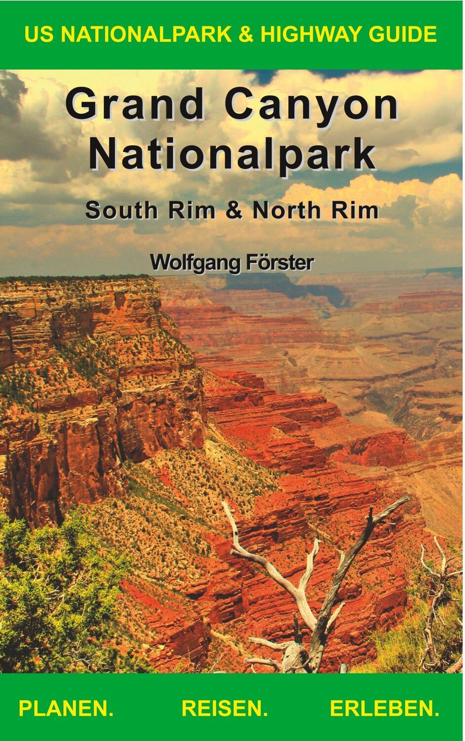 Cover: 9783746006086 | Grand Canyon Nationalpark | US Nationalpark &amp; Highway Guide | Förster