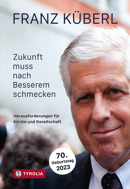 Cover: 9783702240974 | Zukunft muss nach Besserem schmecken | Franz Küberl | Buch | 144 S.