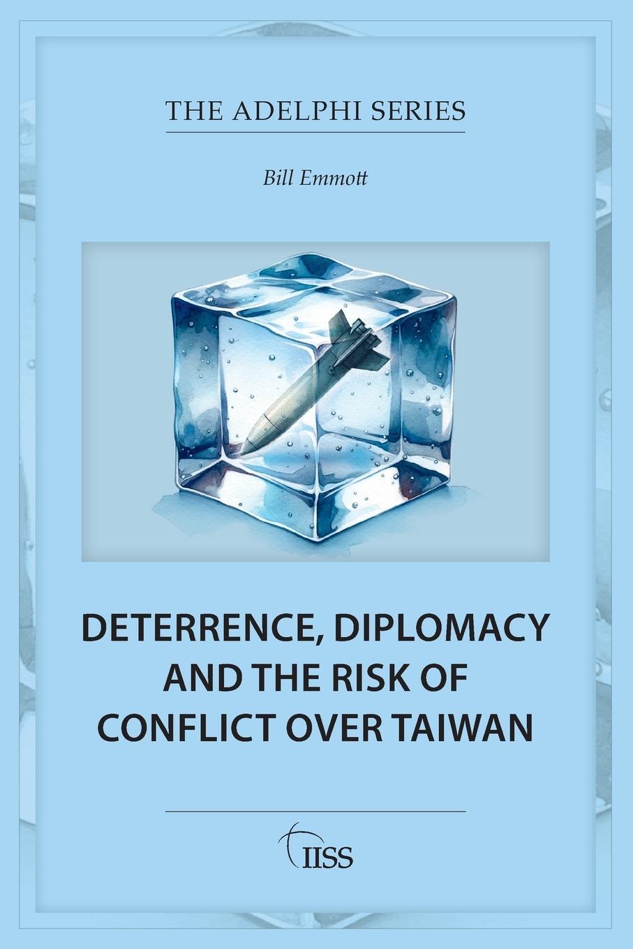 Cover: 9781032896335 | Deterrence, Diplomacy and the Risk of Conflict Over Taiwan | Emmott