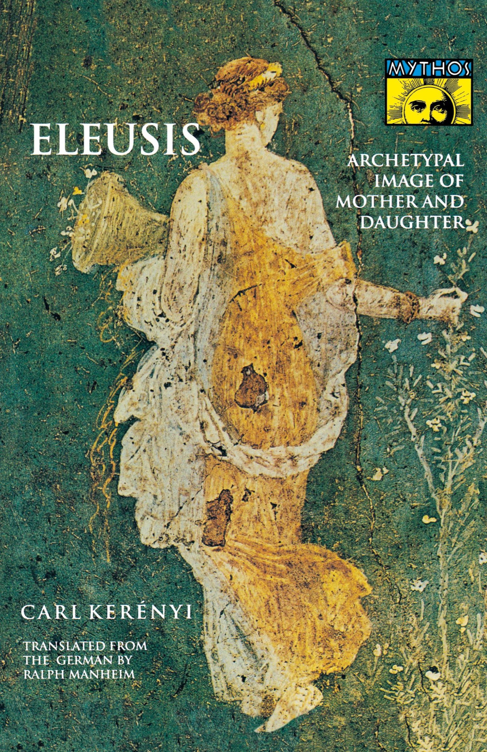 Cover: 9780691019154 | Eleusis | Archetypal Image of Mother and Daughter | Carl Kerényi