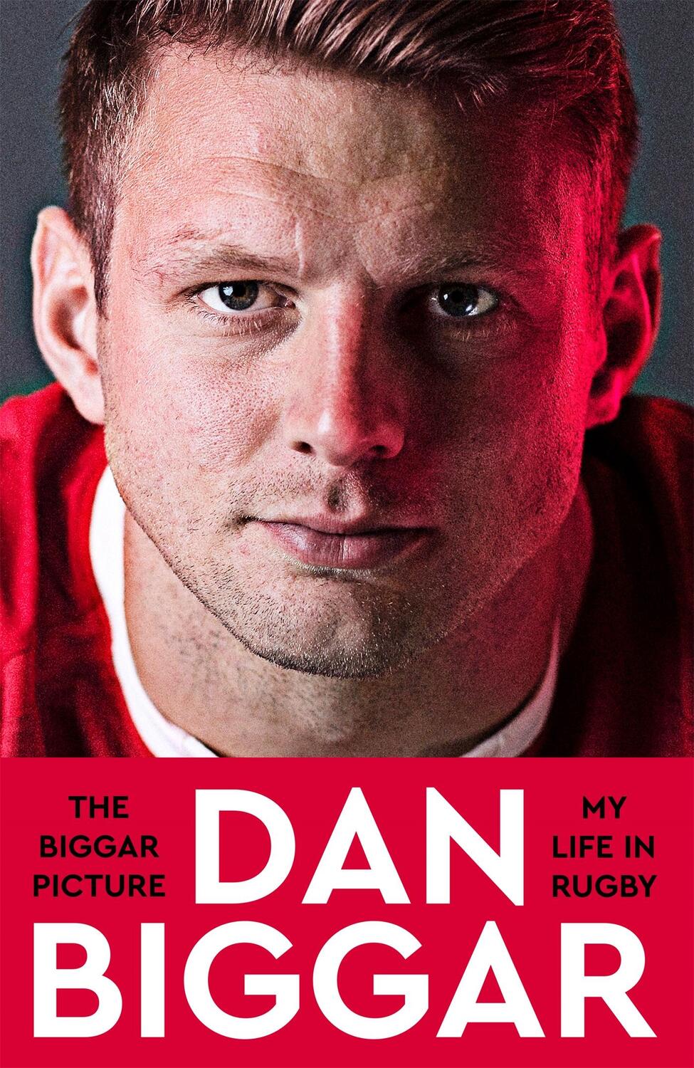 Cover: 9781035028054 | The Biggar Picture | My Life in Rugby | Dan Biggar | Buch | Englisch