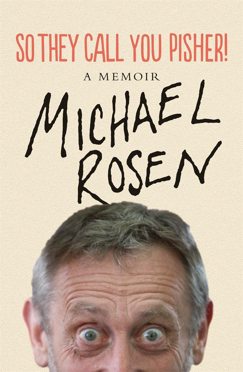 Cover: 9781786633965 | So They Call You Pisher! | A Memoir | Michael Rosen | Buch | Gebunden