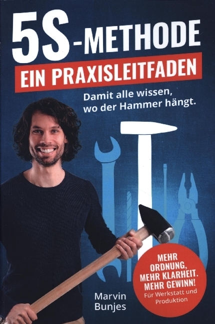 Cover: 9789403699585 | 5S-Methode: Ein Praxisleitfaden | Marvin Bunjes | Taschenbuch | 216 S.