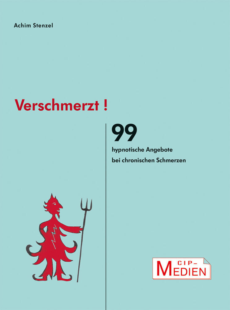 Cover: 9783862940615 | Verschmerzt! | 99 hypnotische Angebote bei chronischen Schmerzen