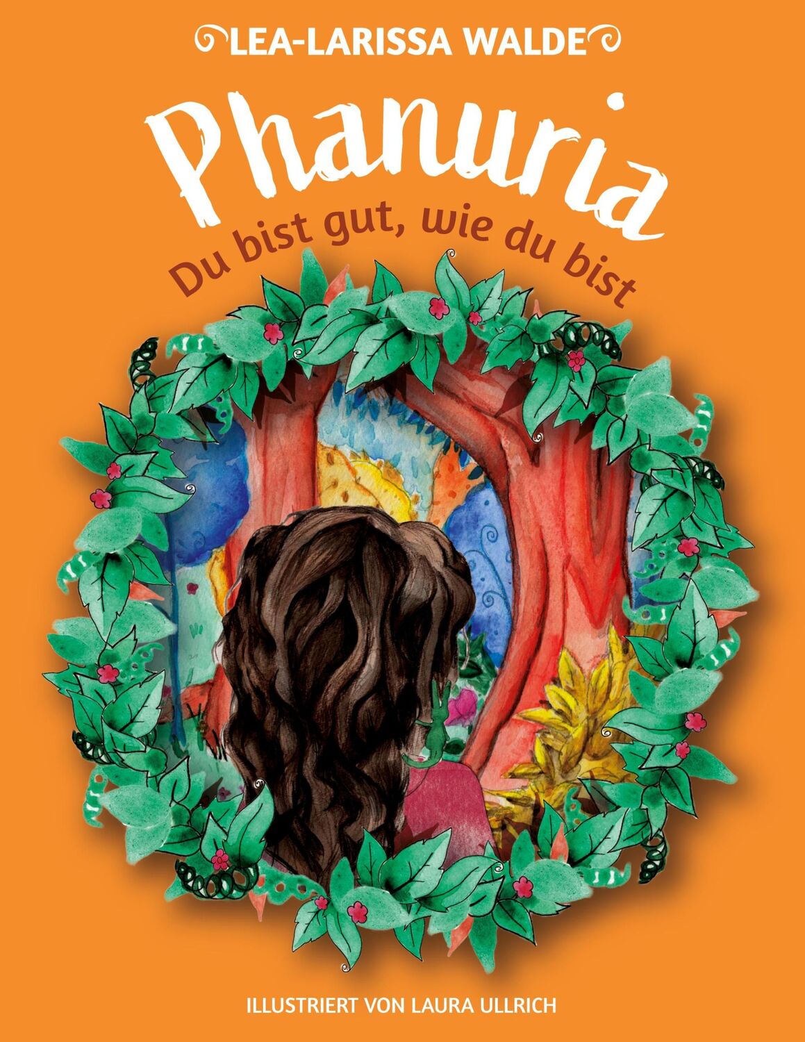 Cover: 9783756213627 | Phanuria | Du bist gut, wie du bist | Lea-Larissa Walde | Buch | 2022