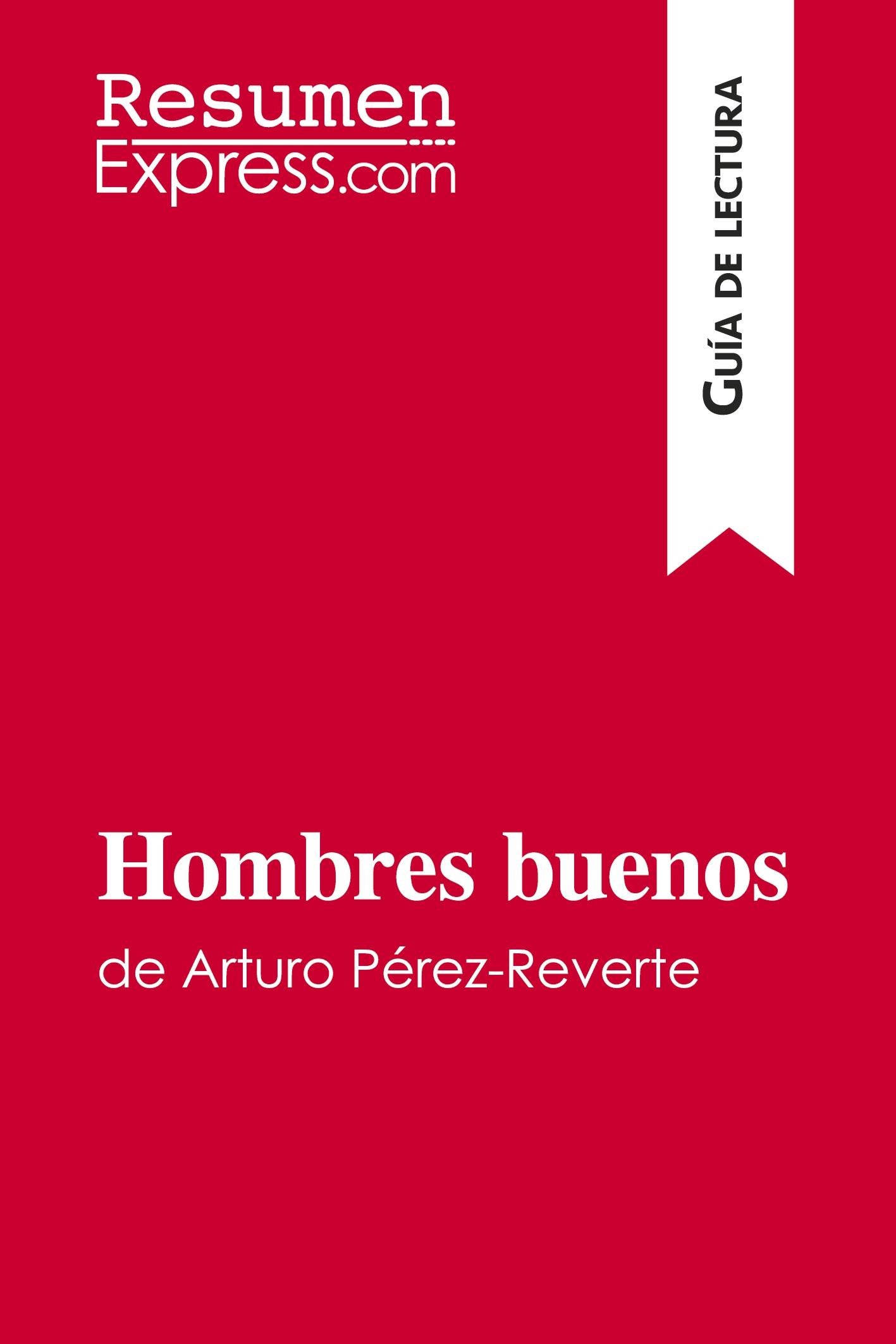 Cover: 9782806289490 | Hombres buenos de Arturo Pérez-Reverte (Guía de lectura) | Taschenbuch