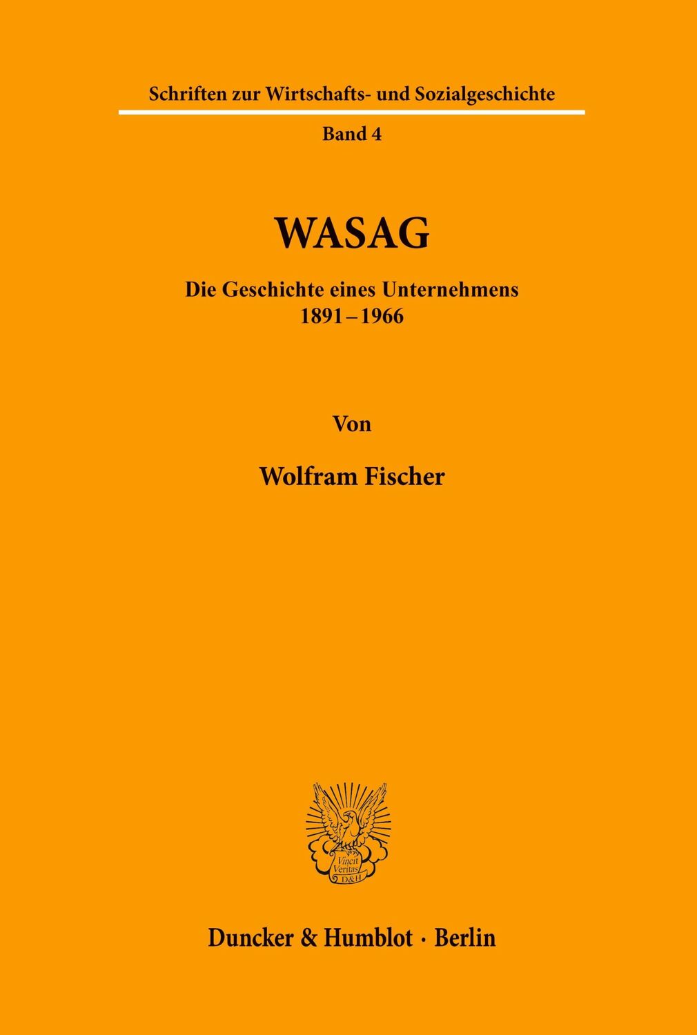 Cover: 9783428004072 | WASAG. | Die Geschichte eines Unternehmens 1891 - 1966. | Fischer