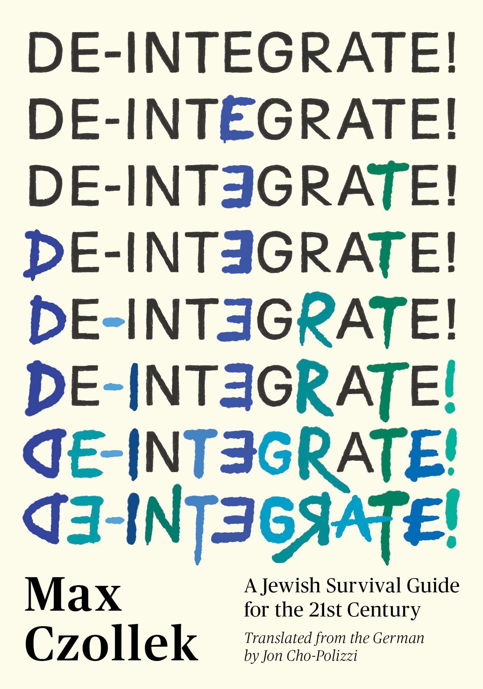 Cover: 9781632063182 | De-Integrate!: A Jewish Survival Guide for the 21st Century | Czollek