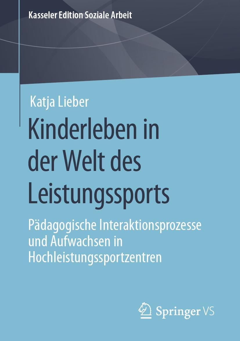 Cover: 9783658298951 | Kinderleben in der Welt des Leistungssports | Katja Lieber | Buch