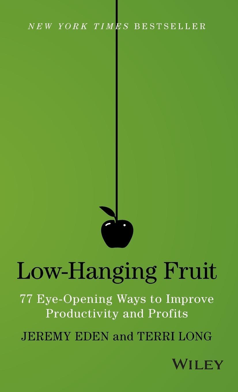 Cover: 9781118857922 | Low-Hanging Fruit | Jeremy Eden (u. a.) | Buch | 224 S. | Englisch