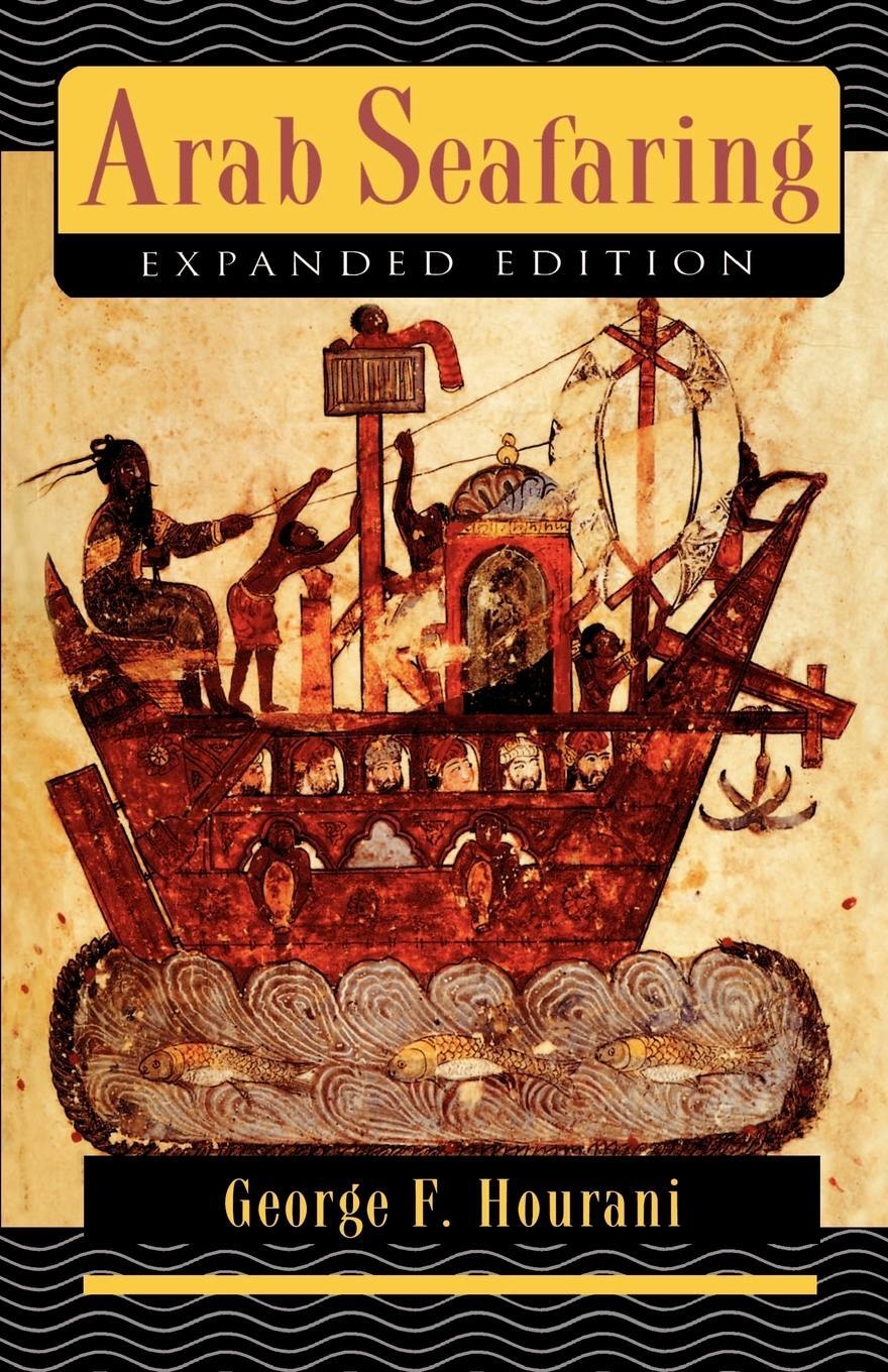 Cover: 9780691000329 | Arab Seafaring | George F. Hourani | Taschenbuch | Paperback | 1995