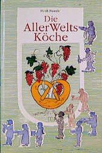 Cover: 9783775002868 | Die AllerWelts-Köche | Heidi Bauerle | Buch | 95 S., 98 s/w Zeichng.