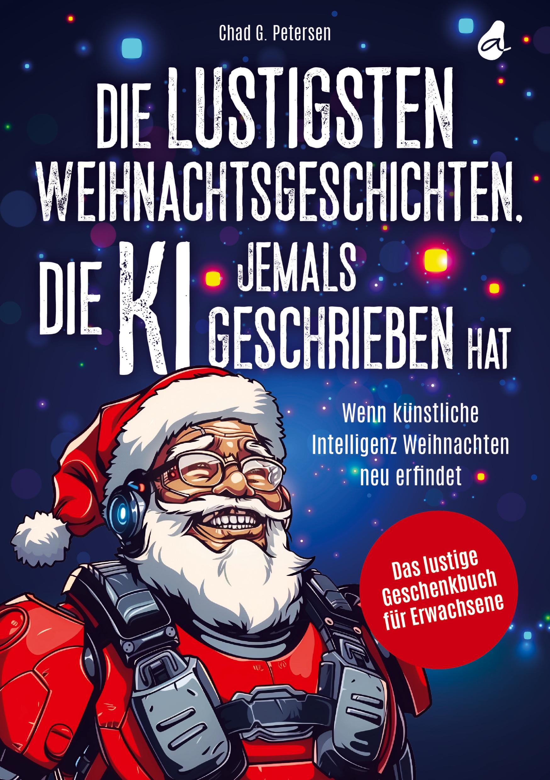 Cover: 9783988130150 | Die lustigsten Weihnachtsgeschichten, die KI jemals geschrieben hat