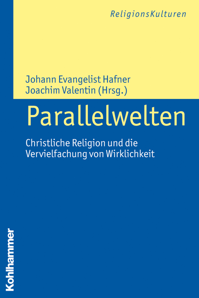 Cover: 9783170205659 | Parallelwelten | Johann E. Hafner (u. a.) | Taschenbuch | 378 S.