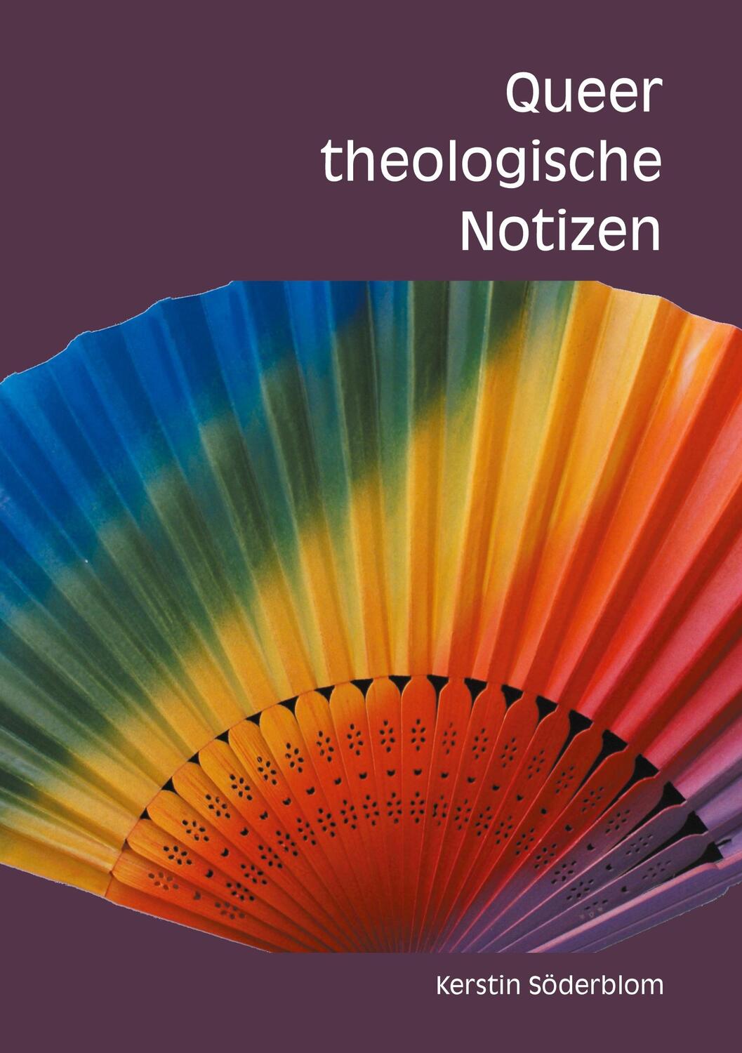 Cover: 9789088830396 | Queer theologische Notizen | Kerstin Söderblom | Taschenbuch | Deutsch