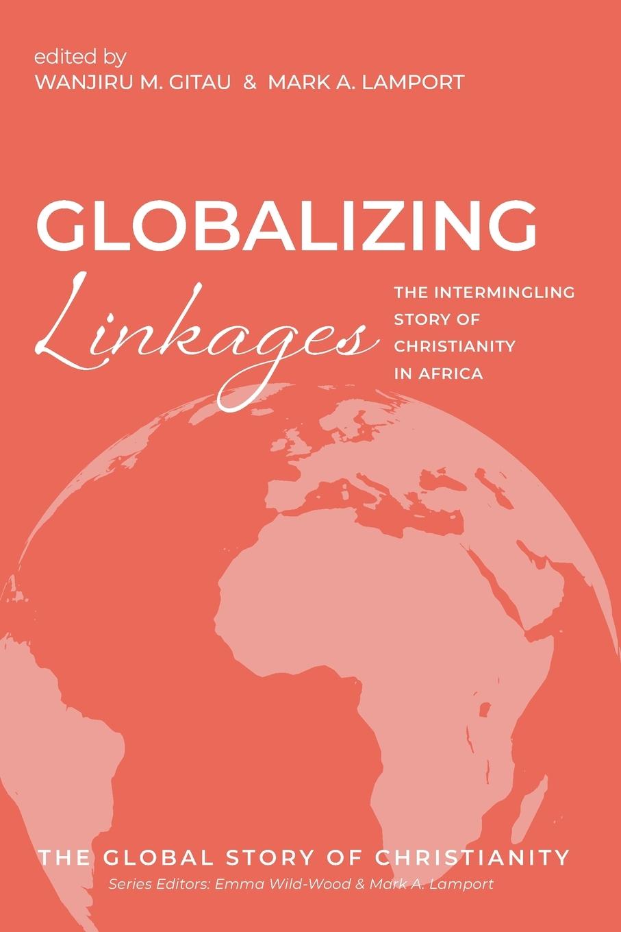 Cover: 9781666732658 | Globalizing Linkages | Wanjiru M. Gitau (u. a.) | Taschenbuch | 2024