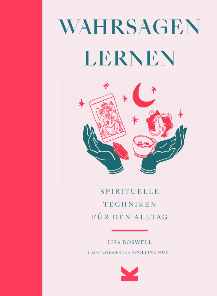 Cover: 9783962442163 | Wahrsagen lernen | Spirituelle Techniken für den Alltag | Lisa Boswell