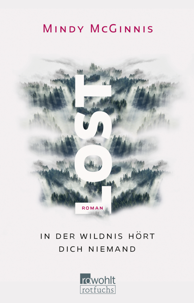 Cover: 9783499005954 | LOST | In der Wildnis hört dich niemand | Mindy McGinnis | Taschenbuch