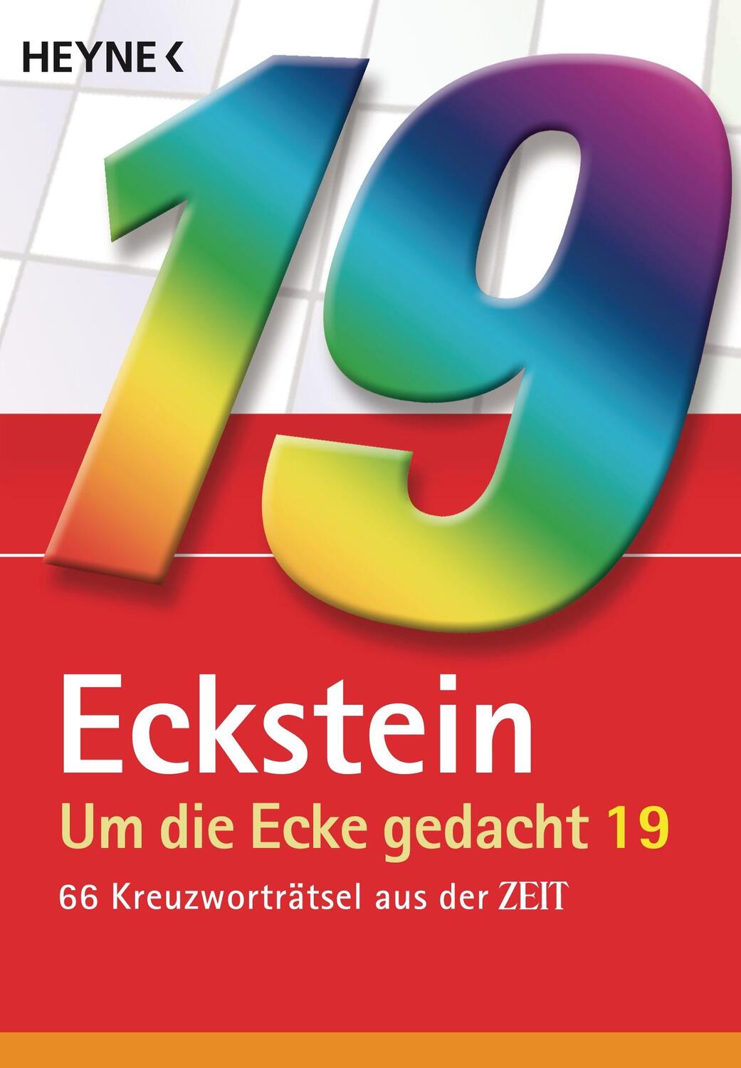 Cover: 9783453685604 | Um die Ecke gedacht 19 | 66 Kreuzworträtsel aus der ZEIT | Eckstein