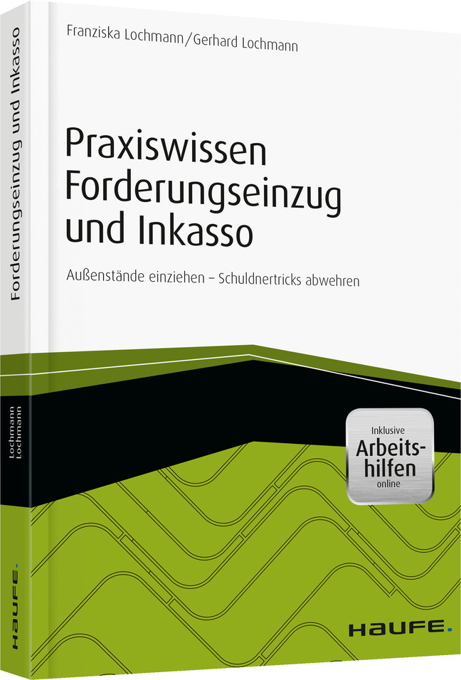 Cover: 9783648057582 | Praxiswissen Forderungseinzug und Inkasso - inkl. Arbeitshilfen online