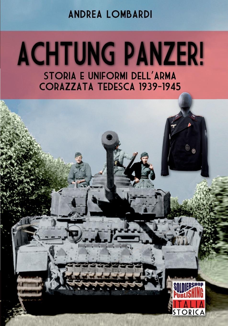 Cover: 9788893275774 | Achtung Panzer | Andrea Lombardi | Taschenbuch | Italia Storica | 2020