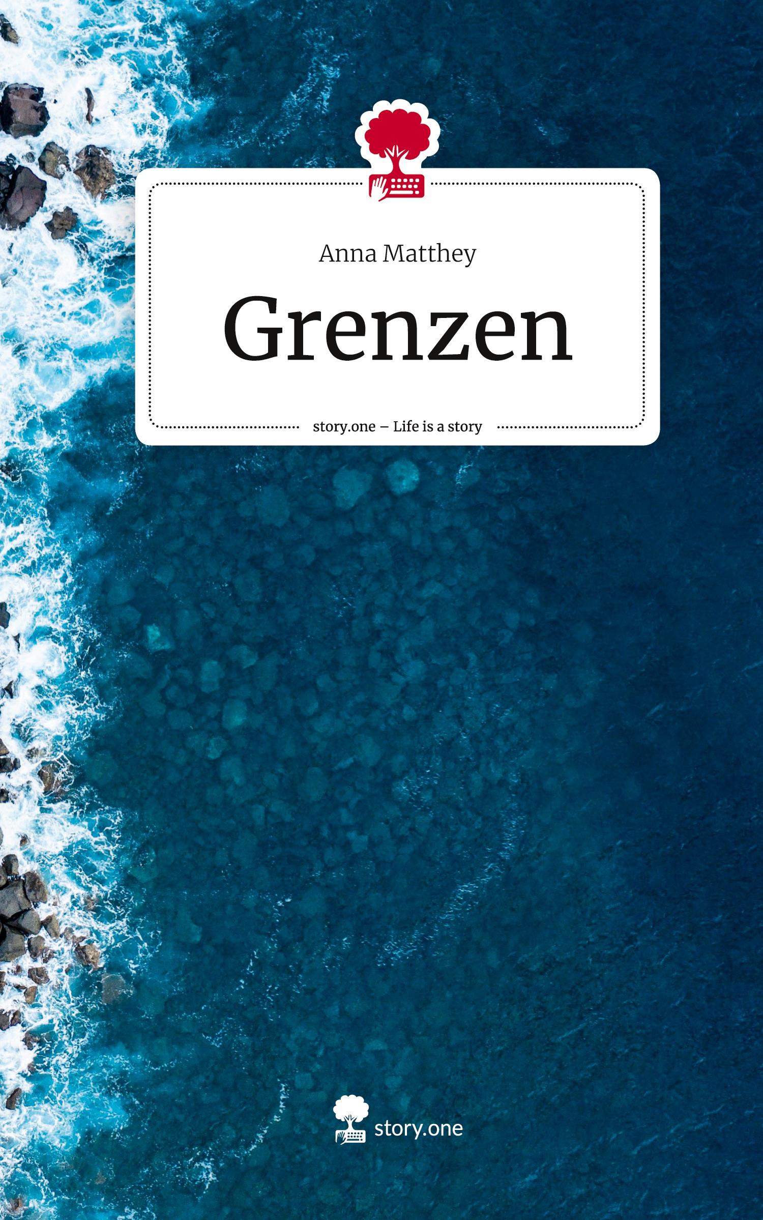 Cover: 9783711567390 | Grenzen. Life is a Story - story.one | Anna Matthey | Buch | 72 S.